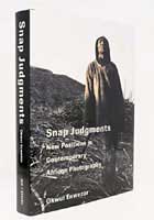 Snap Judgments. Okwui Enwezor